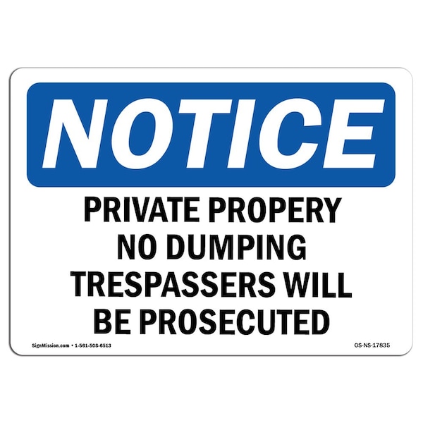 OSHA Sign, 18" H, 24" W, Rigid Plastic, Private Property No Dumping Trespassers Sign, Landscape